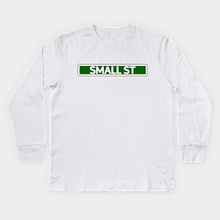 Small St Street Sign Kids Long Sleeve T-Shirt